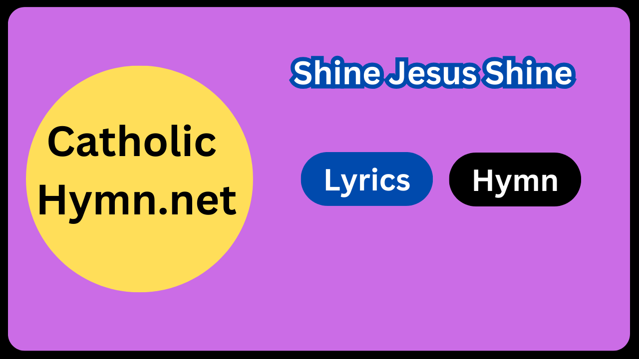 Shine Jesus Shine