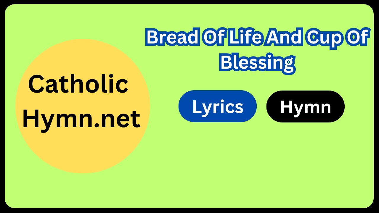 Bread Of Life And Cup Of Blessing