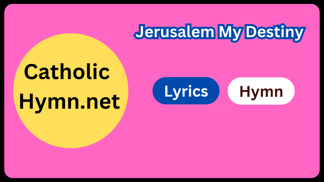 Jerusalem My Destiny