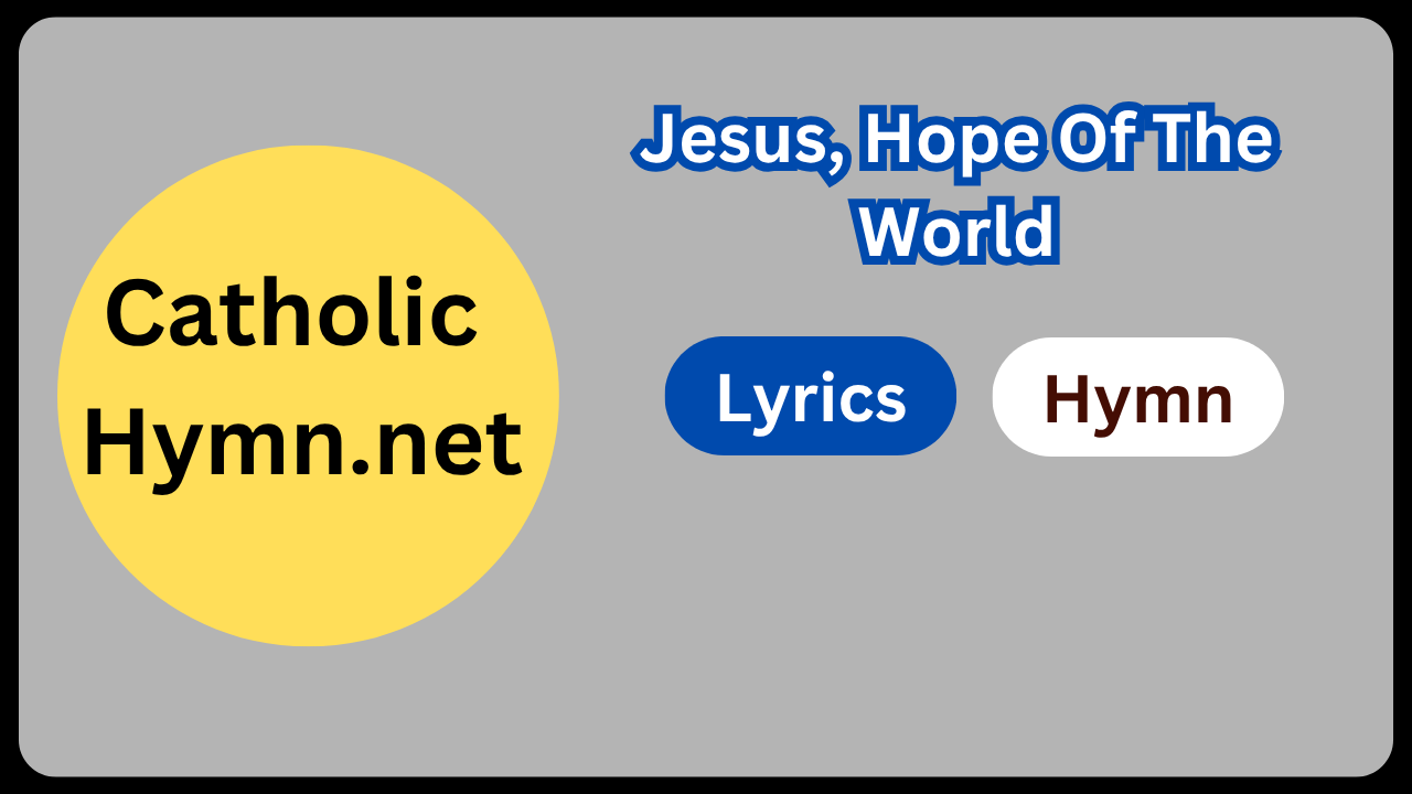 Jesus, Hope Of The World