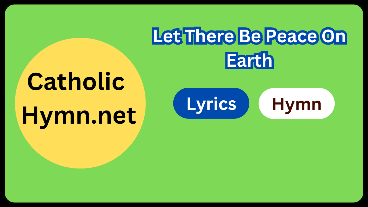 Let There Be Peace On Earth