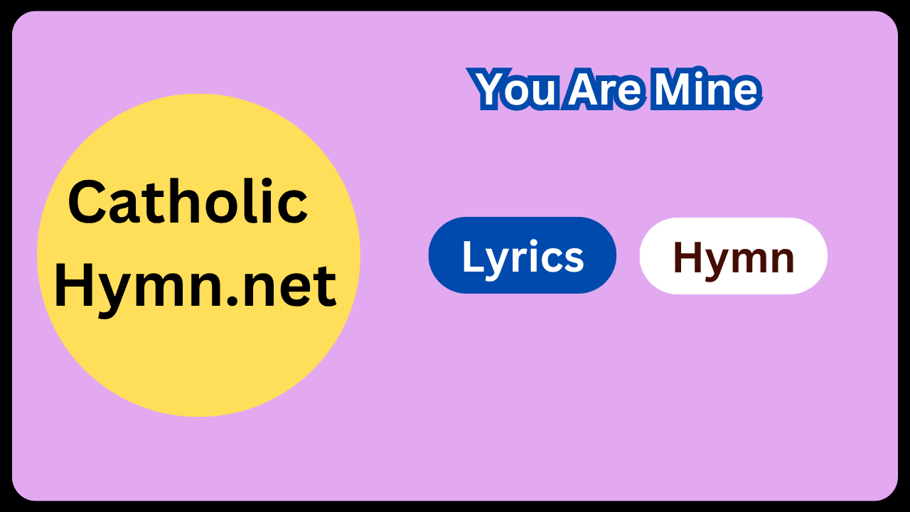 You Are Mine